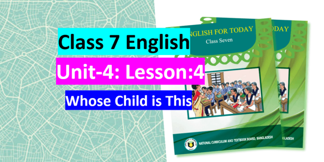 Class 7 English Whose Child is This?